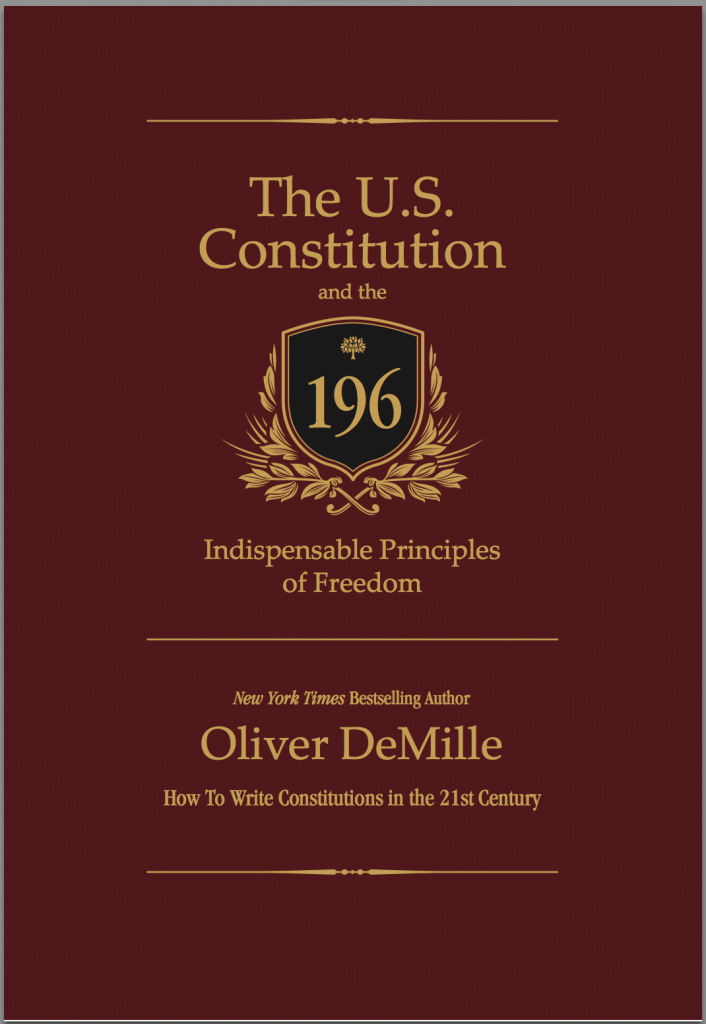 PRESALE: The U.S. Constitution and The 196 Indispendible Principles of Freedom by Oliver DeMIlle